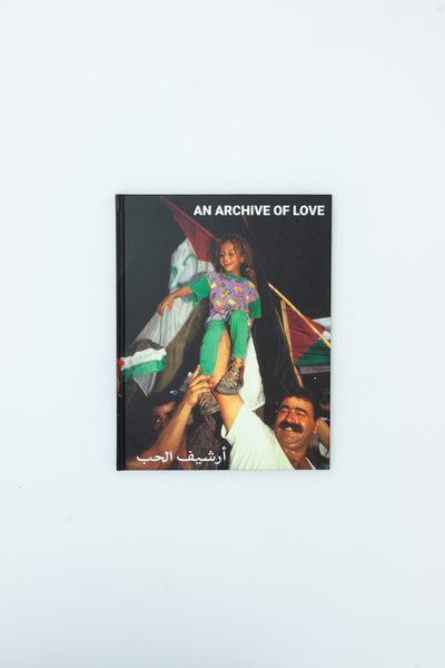 An Archive of Love Vol. II - Middle East Archive