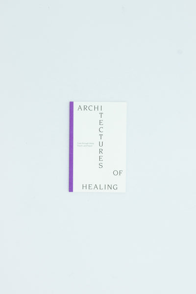 Architectures of Healing. Cure through Sleep, Touch and Travel.