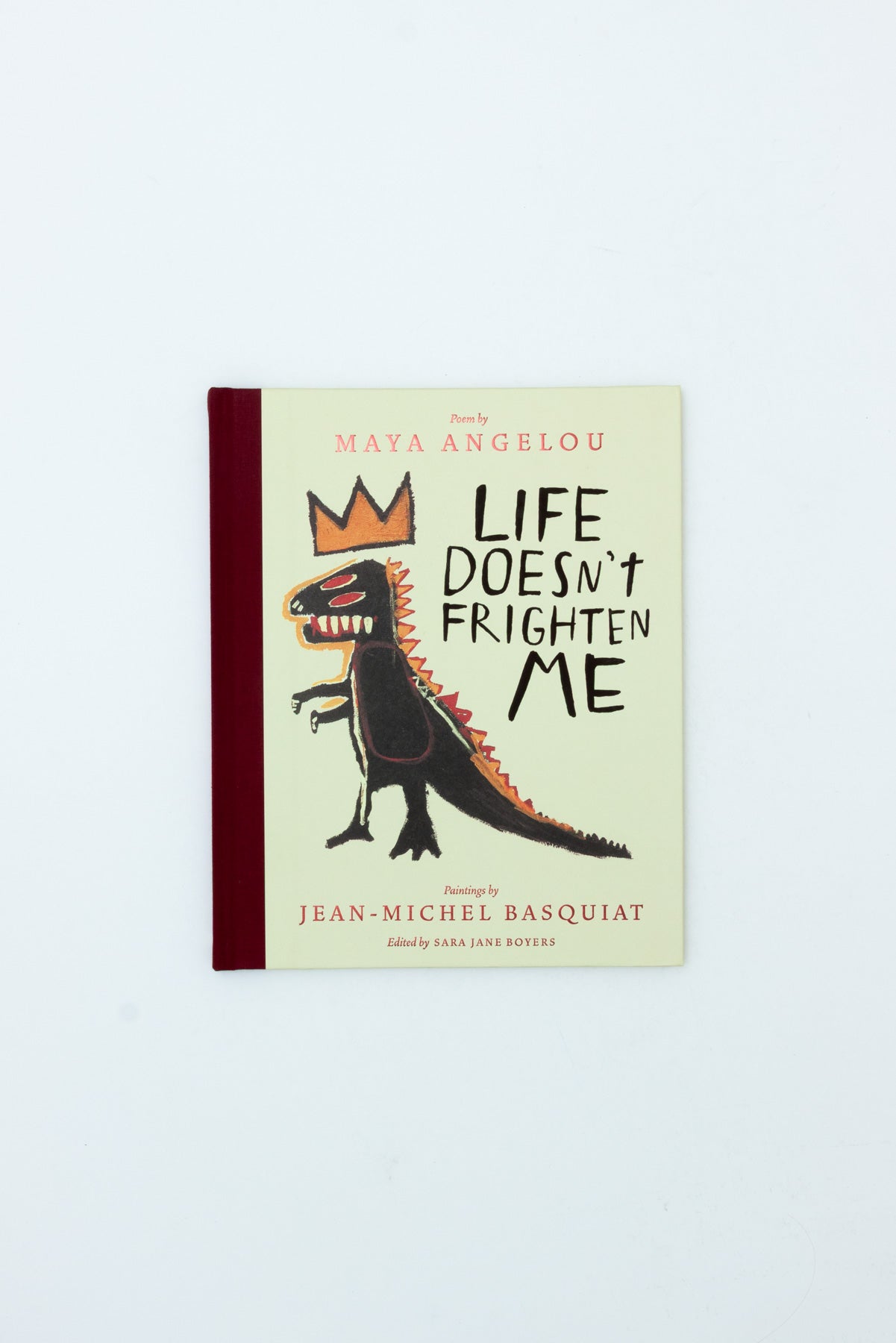 Life Doesn't Frighten Me - Maya Angelo & Jean-Michel Basquiat