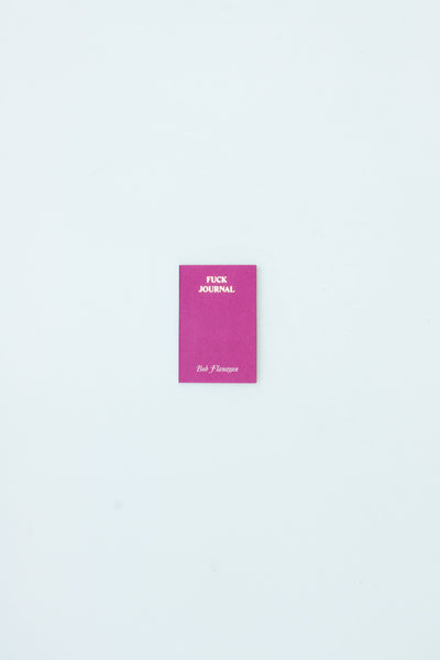 Fuck Journal - Bob Flanagan