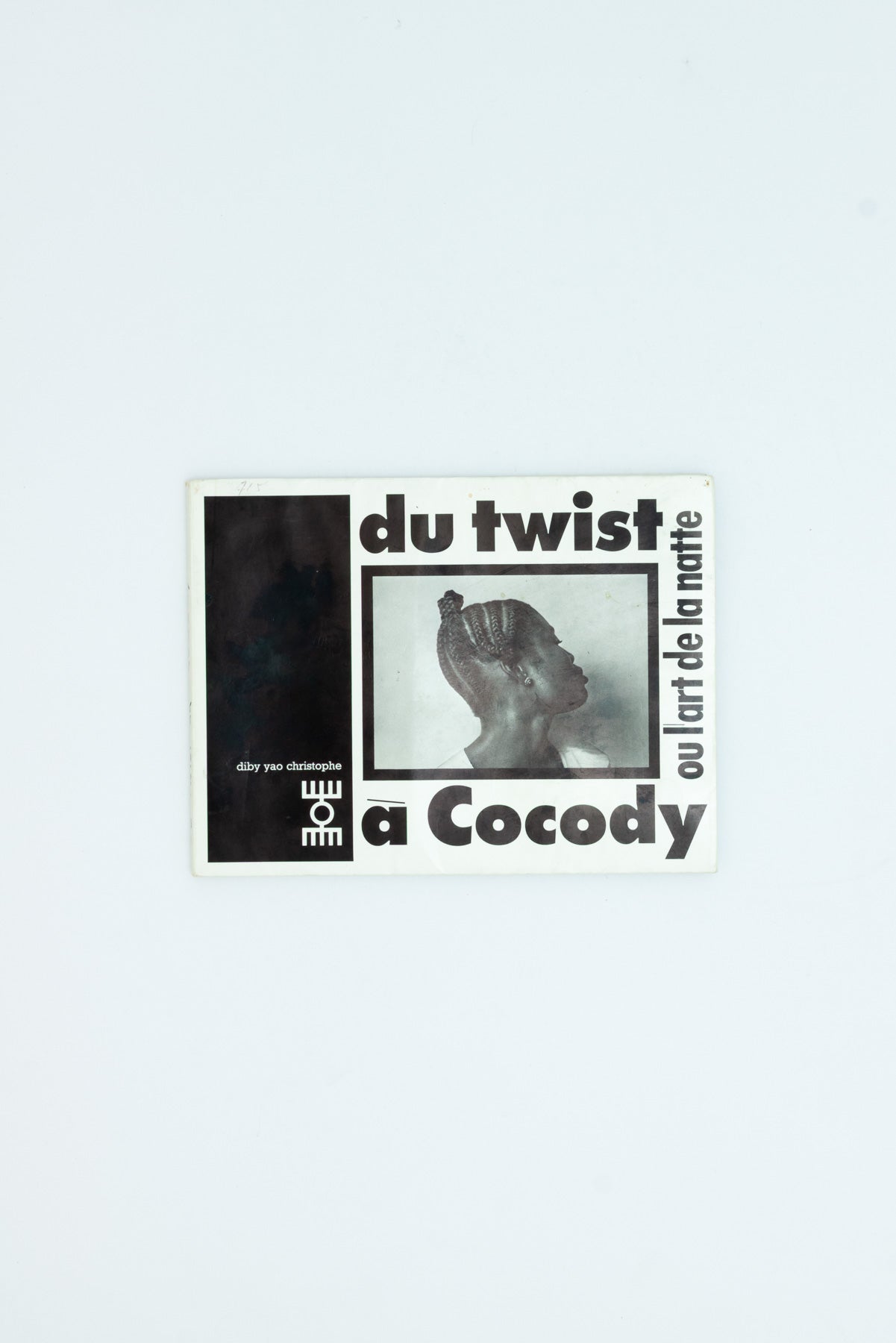 Du Twist a Cocody - Ou L'Art de la Natte.