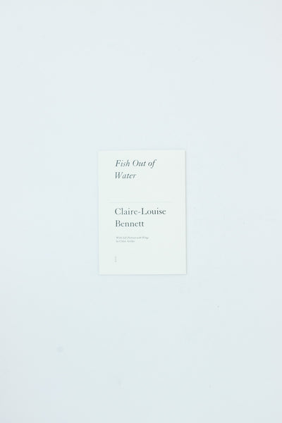Fish Out of Water - Claire-Louise Bennett