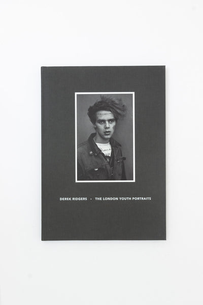 The London Youth Portraits - Derek Ridgers