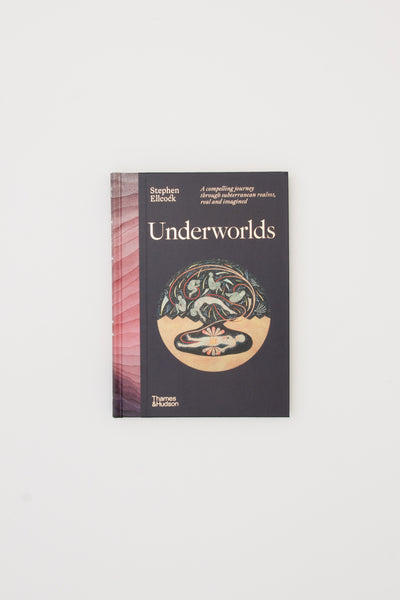 Underworlds - Stephen Ellcock