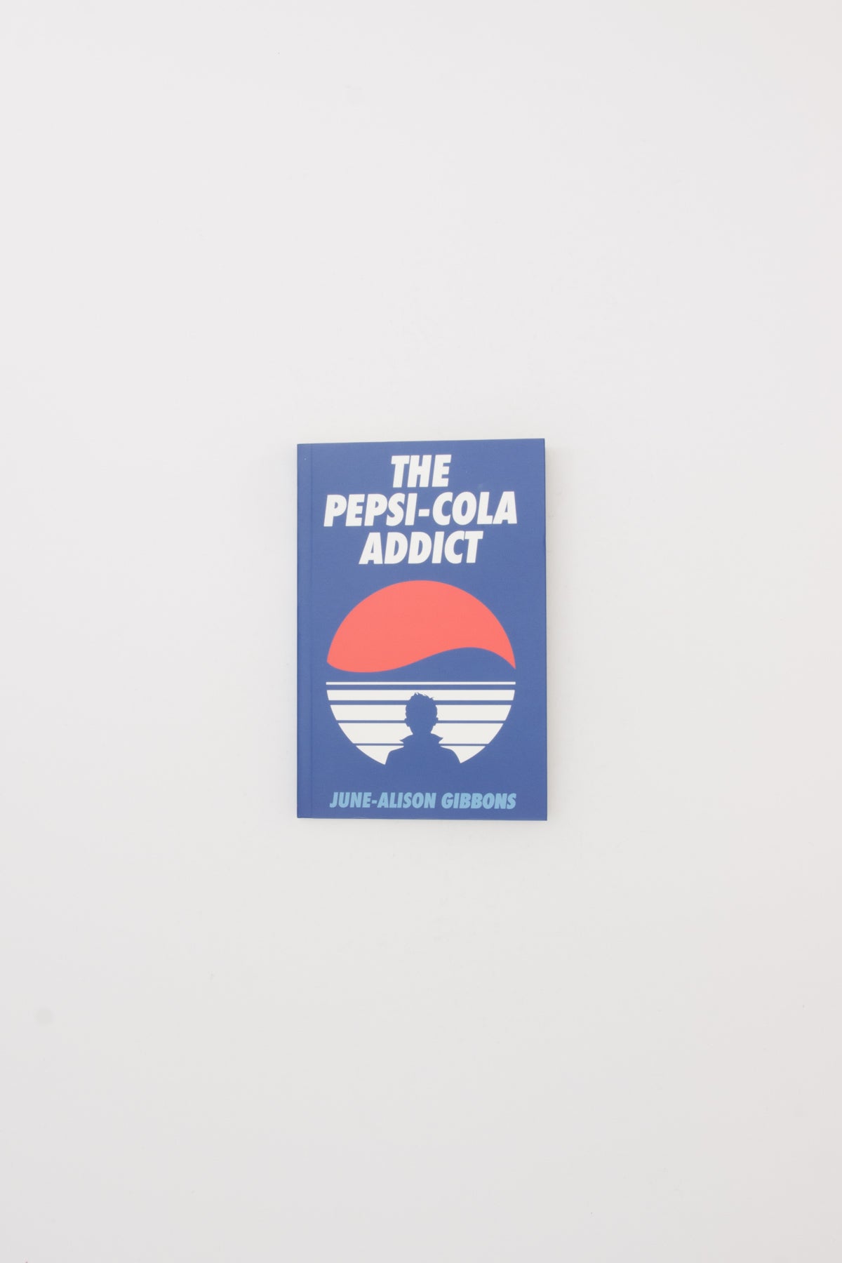 The Pepsi Cola Addict - June-Alison Gibbons