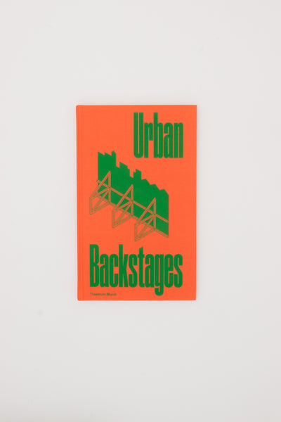 Urban backstages - Cecily Chua et al