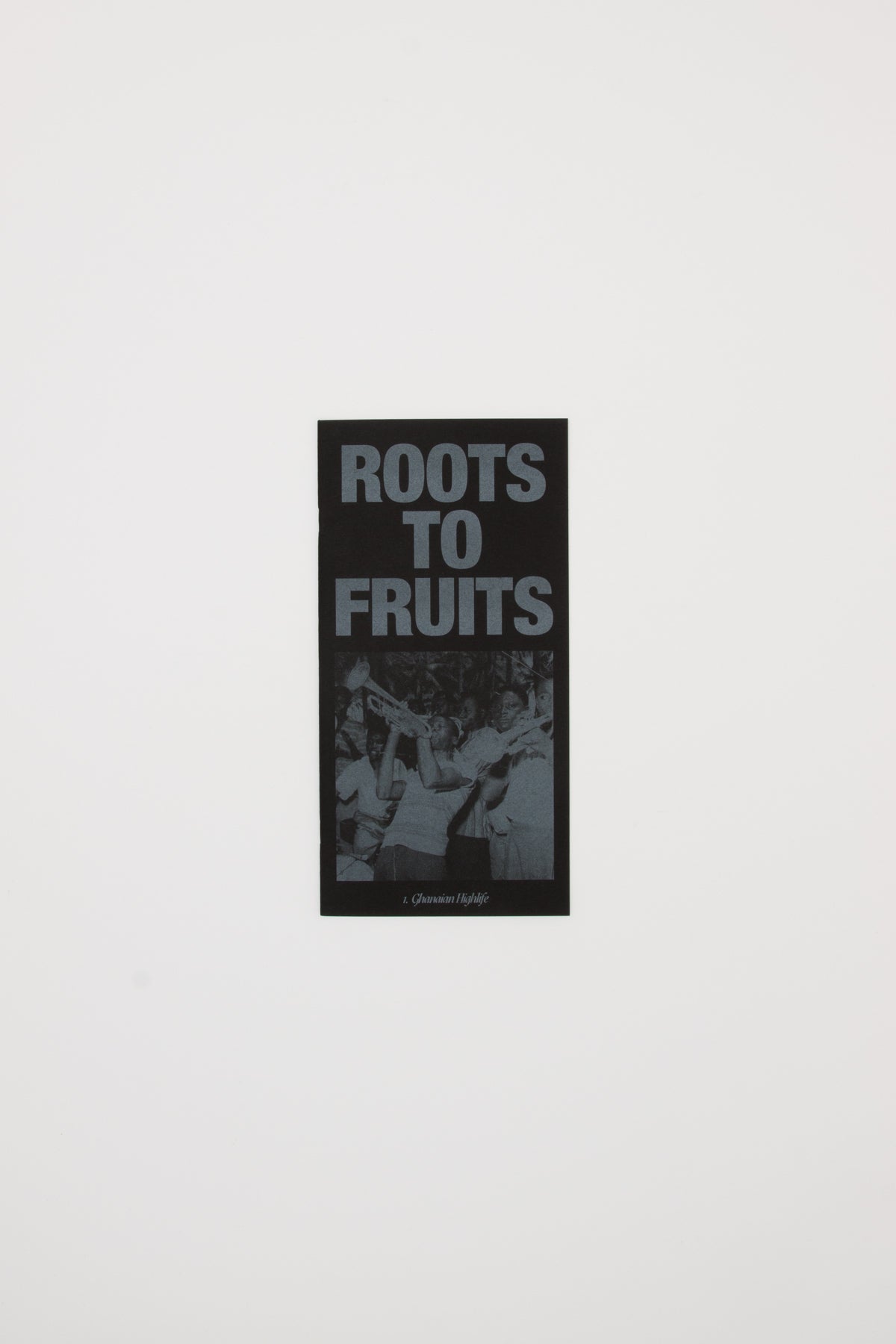 Roots to Fruits No. 1. Ghanaian Highlife