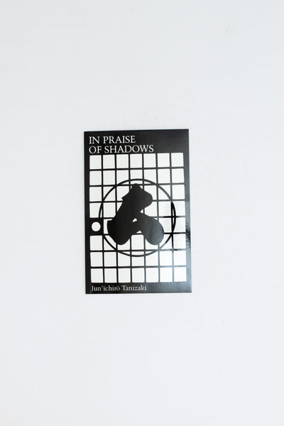 In Praise of Shadows - Junichiro Tanizaki