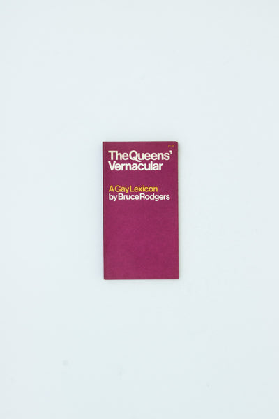 The Queen's Vernacular. A Gay Lexicon. - Bruce Rodgers