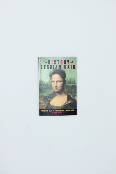 The History of Lesbian Hair - Mary Dugger