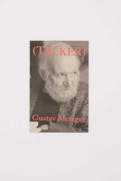 (Talker) Gustav Metzger
