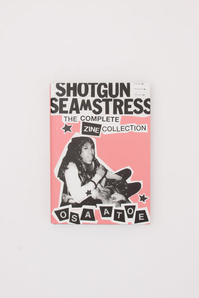 Shotgun Seamstress : An Anthology - Osa Atoe