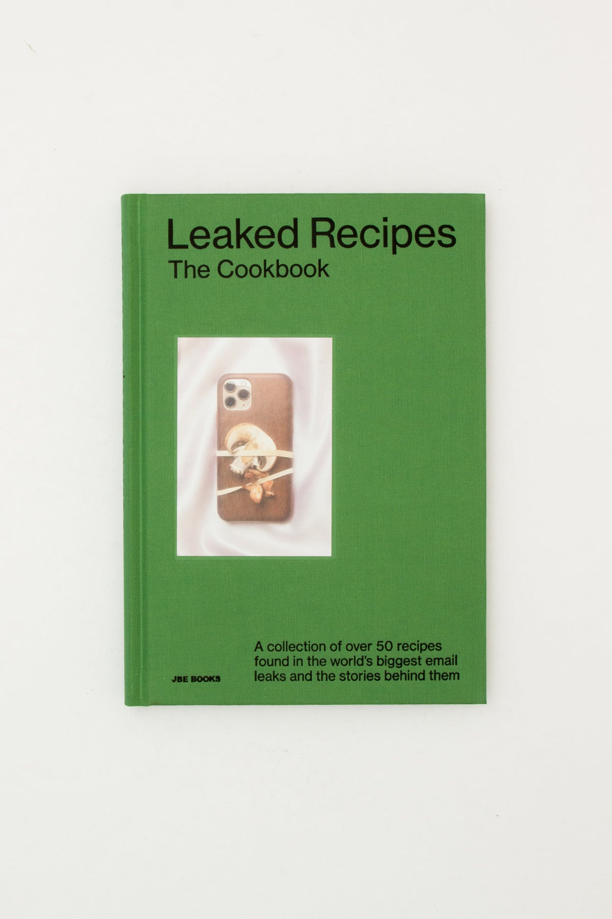 The Leaked Recipes Cookbook - Demetria Glace