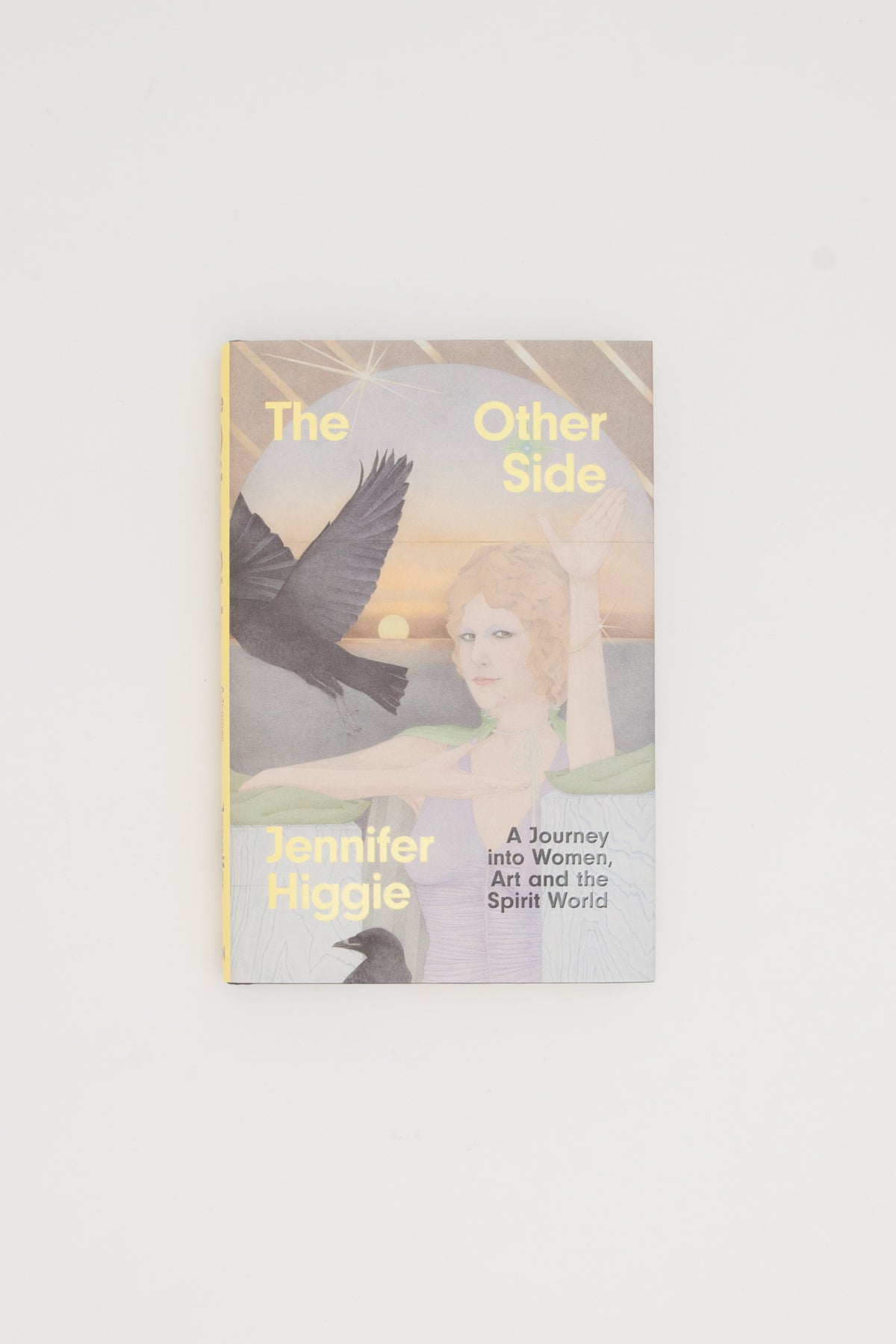 The Other Side: A Journey into Women, Art and the Spirit World - Jennifer Higgie
