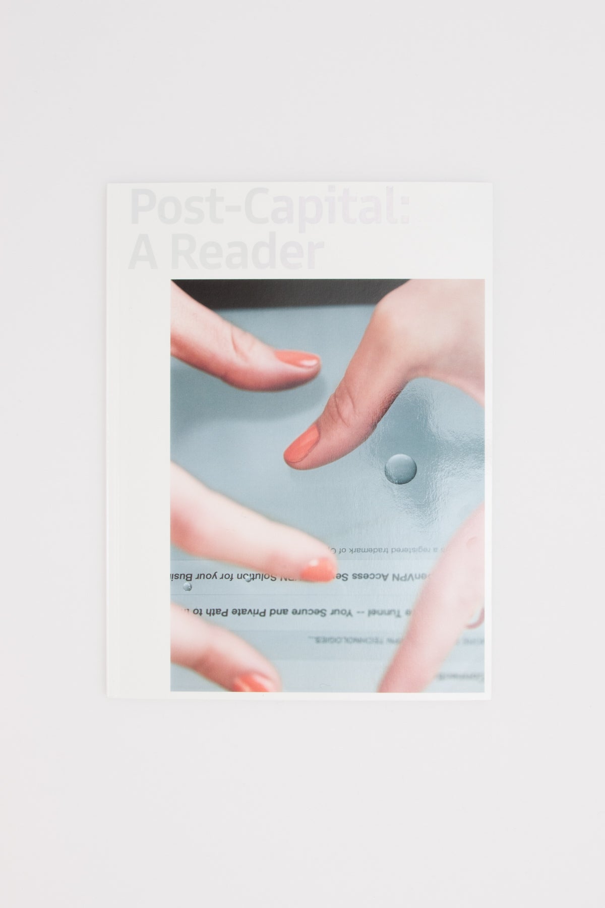 Post-Capital: A Reader - Michelle Cotton et al.