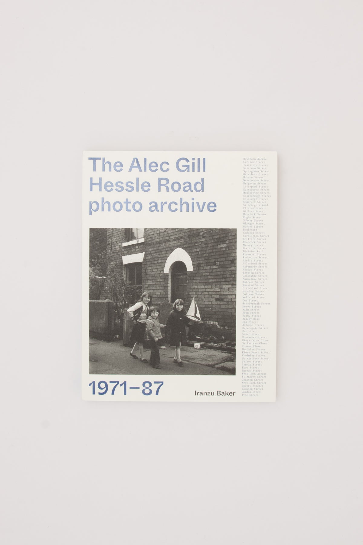 The Alec Gill Hessle Road Photo Archive 1971-1987