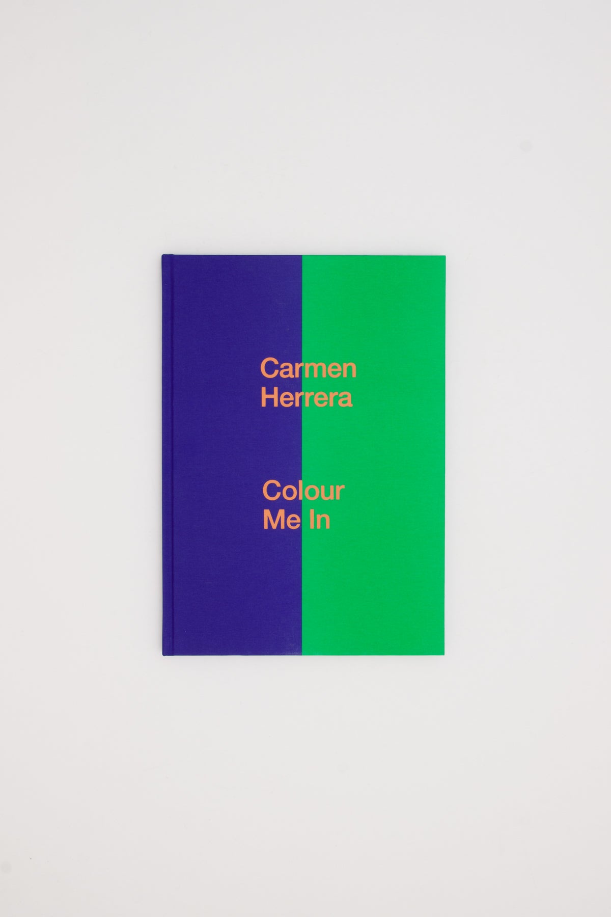 Colour Me In - Carmen Herrera