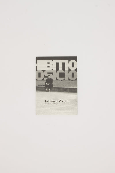 Edward Wright: readings, writings.
