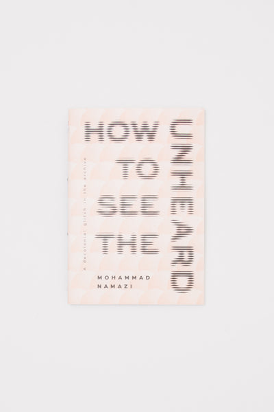How to See the Unheard - Mohammad Namazi